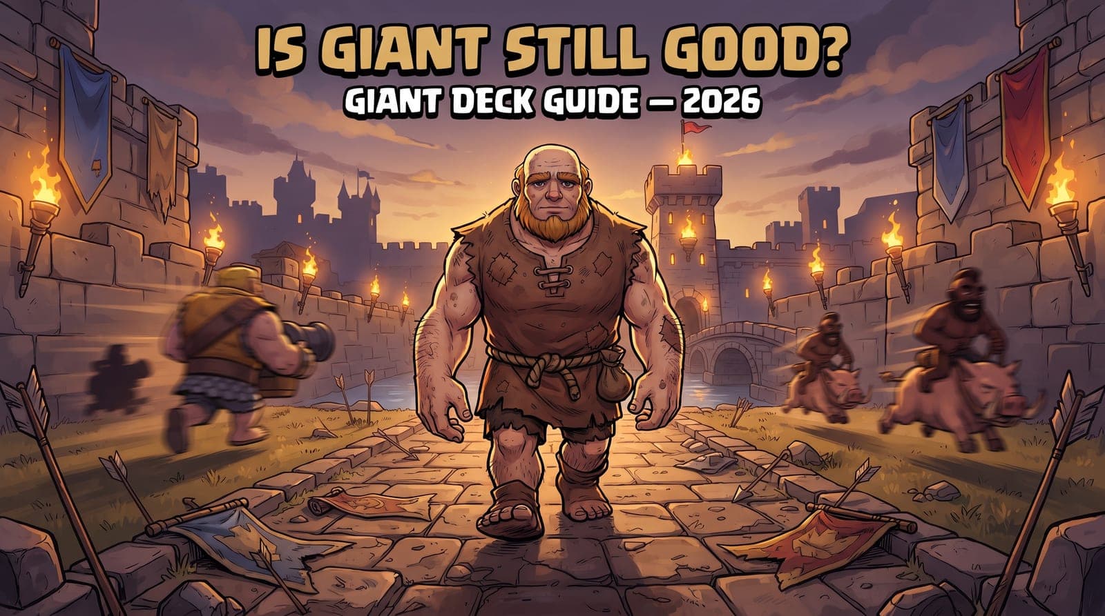 Is Giant Still Good in Clash Royale in 2026? Giant Deck Guide, Stats & Why He Declined